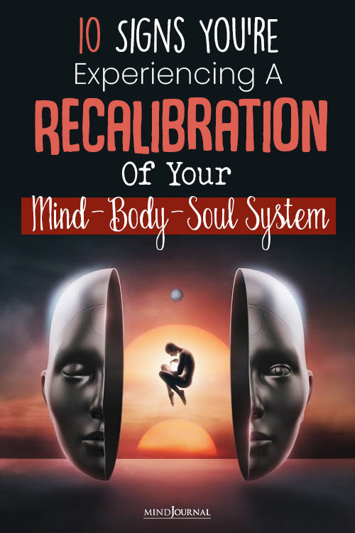 Experiencing Recalibration Of Your Mind Body Soul System