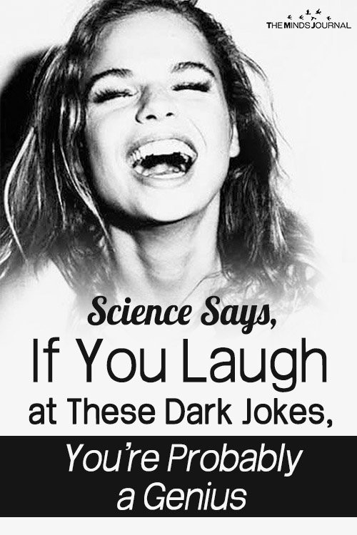 Science Says, If You Laugh At Dark Jokes, You’re Probably A Genius
