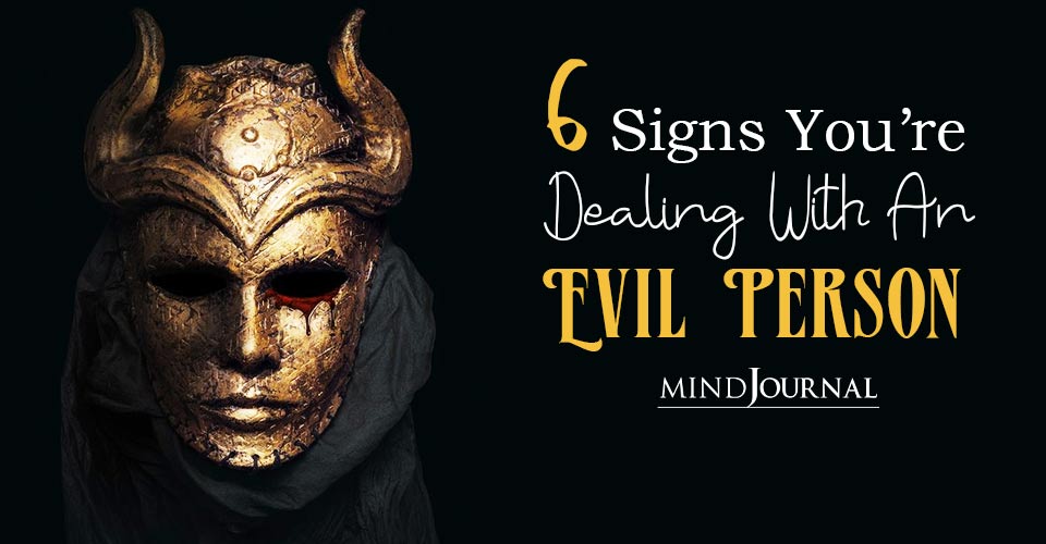 Signs Dealing With An Evil Person