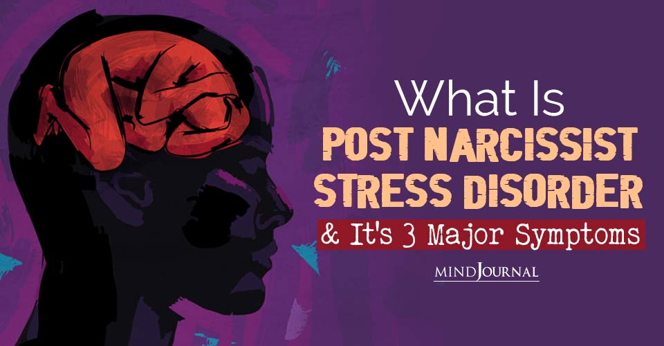 What Is Post Narcissist Stress Disorder