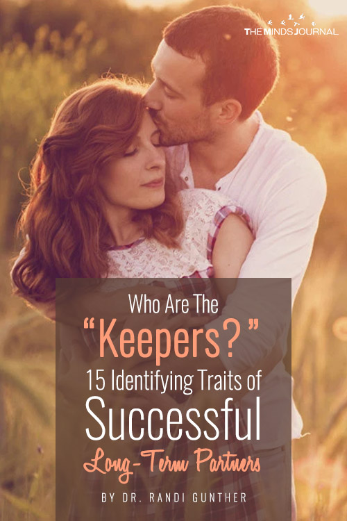 Who Are The "Keepers?" 15 Identifying Traits of Successful Long-Term Partners