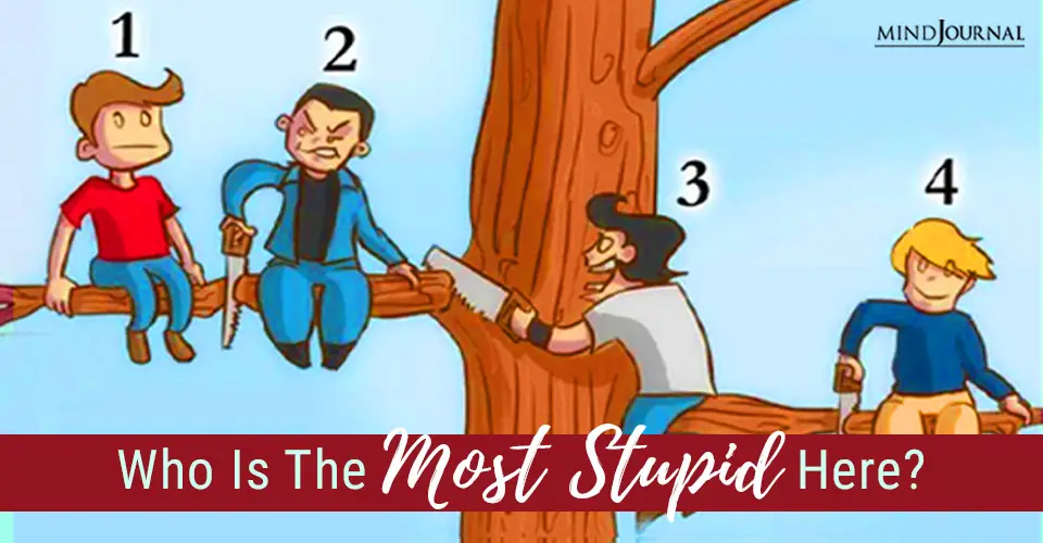 Who Is The Most Stupid Here: Your Choice Will Reveal Your Personality