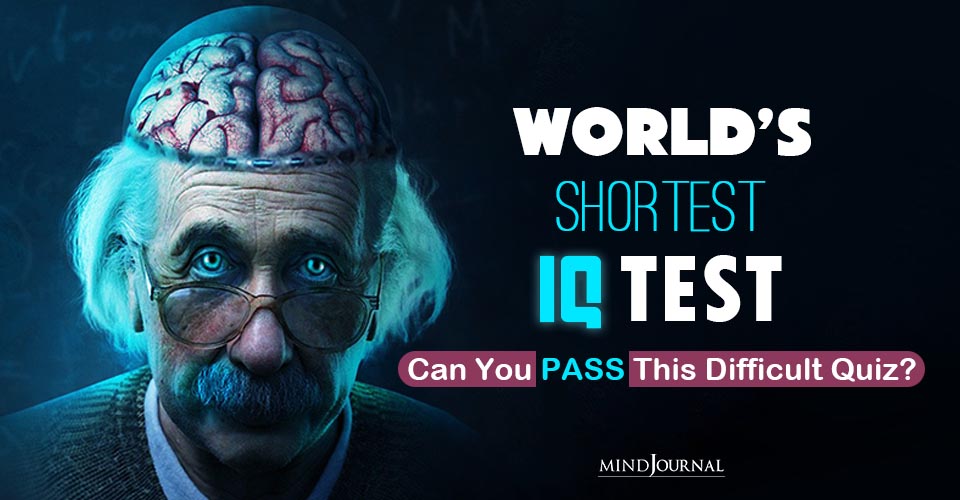 World’s Shortest 3 Questions IQ Test: Can You PASS This Difficult Quiz