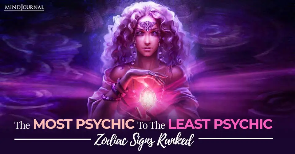 the most psychic to the least psychic zodiac signs ranked