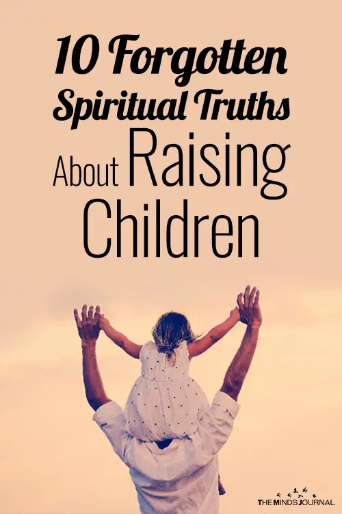 10 Forgotten Spiritual Truths About Raising Children