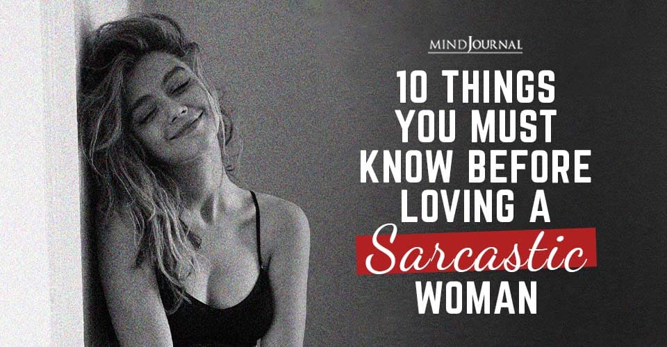 Things Must Know Before Loving Sarcastic Woman