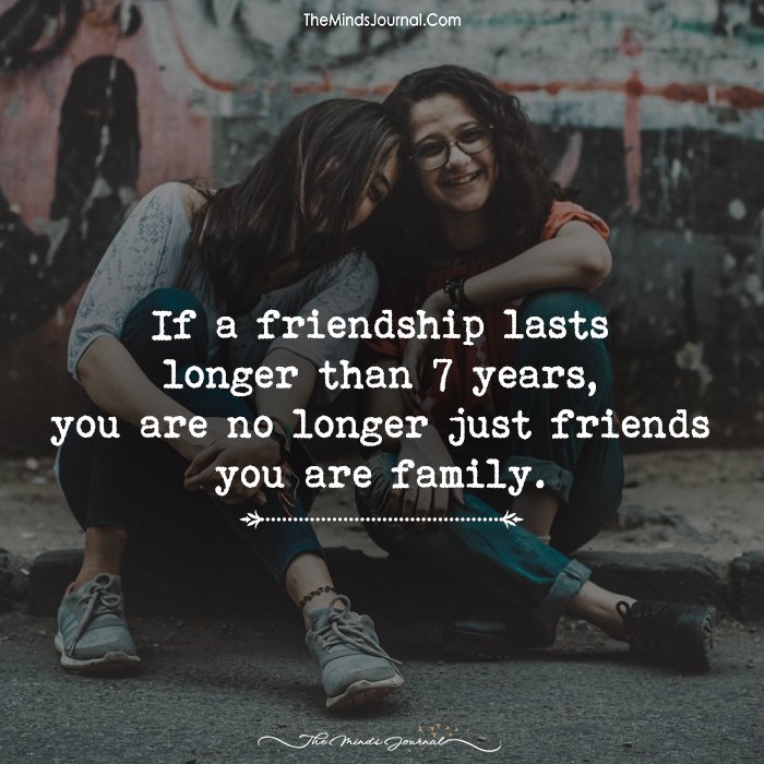 If A Friendship Lasts Longer Than 7 Years