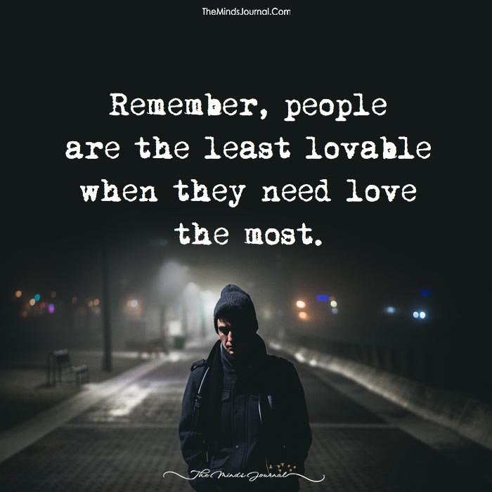 Remember, People Are The Least Lovable