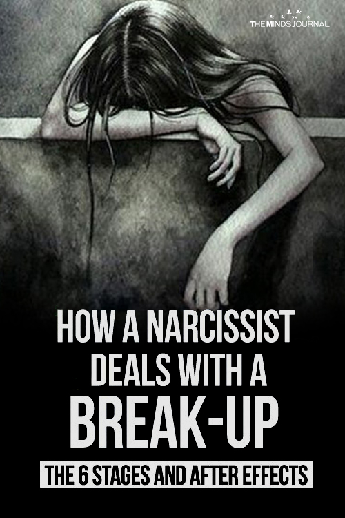 How A Narcissist Deals With A Break-up: The 6 Stages and After Effects