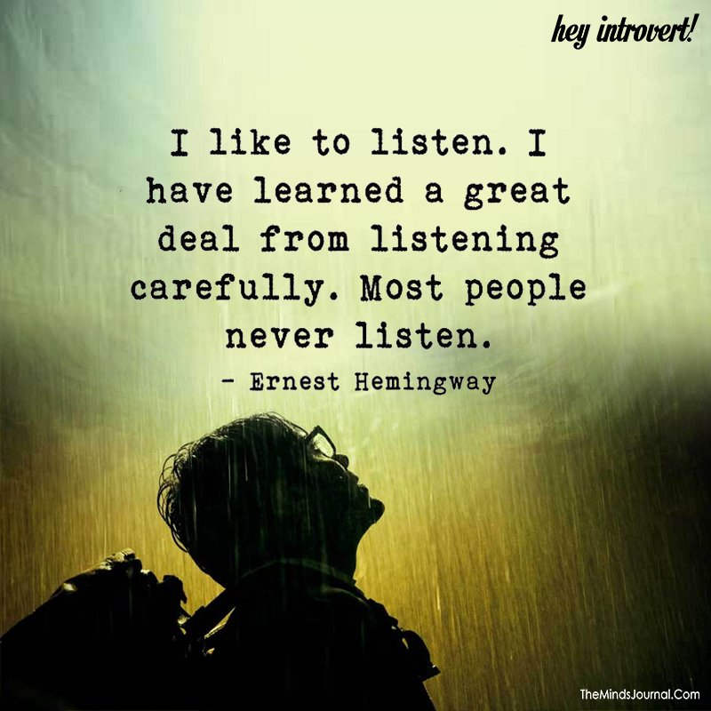 I like to listen