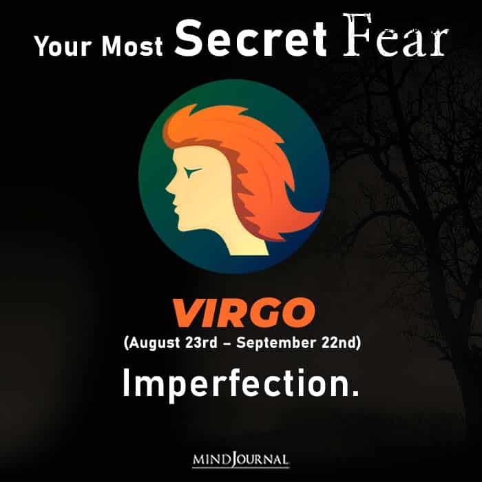 Most Secret Fear Zodiac Sign virgo