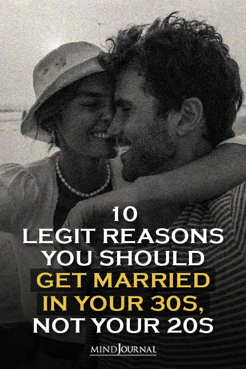 Reasons Get Married In 30s Not 20s Pin