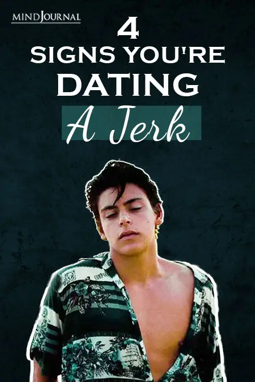 Signs Youre Dating Jerk Pin