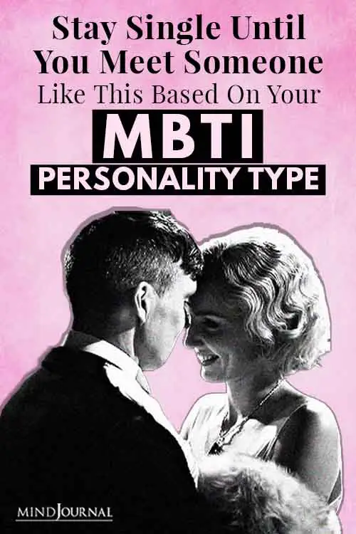 Single Until Meet Someone Like This MyersBriggs Personality Type Pin