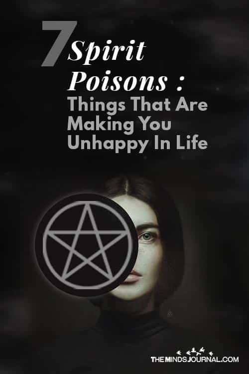 Spirit Poisons Things That Are Making You Unhappy In Life pin