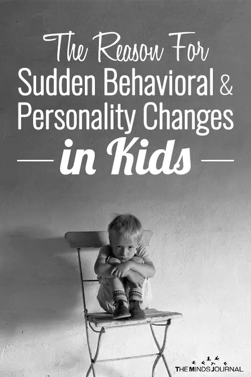 The Reason For Child's Personality and Behaviour Changes