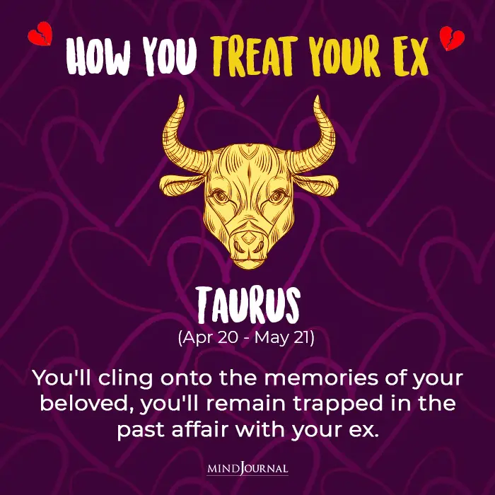 Treat Your Ex taurus