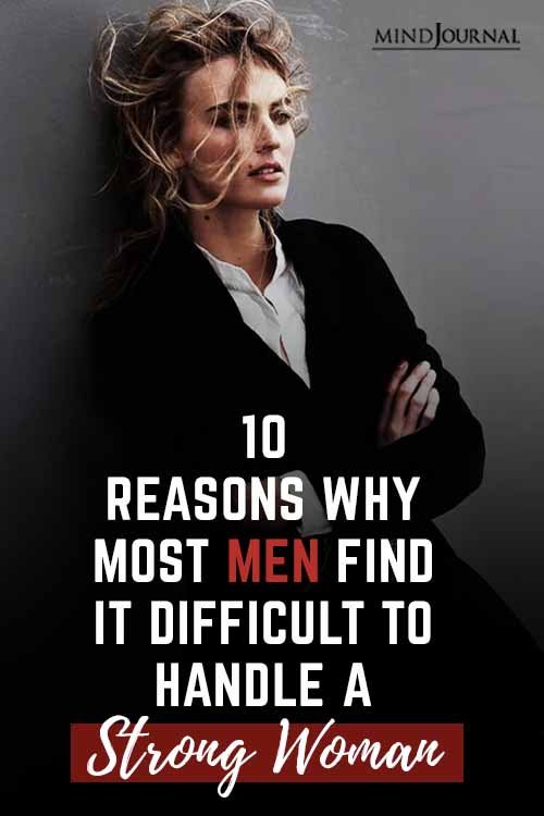 Why Men Find Difficult Handle Strong Woman pin