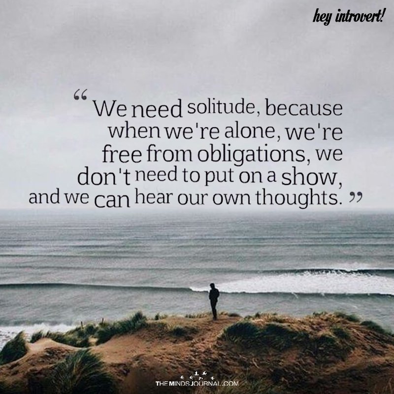 We Need Solitude