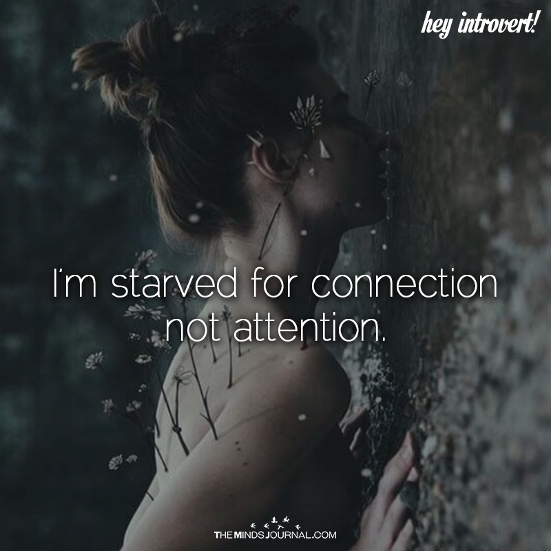 I'm Starved For Connection