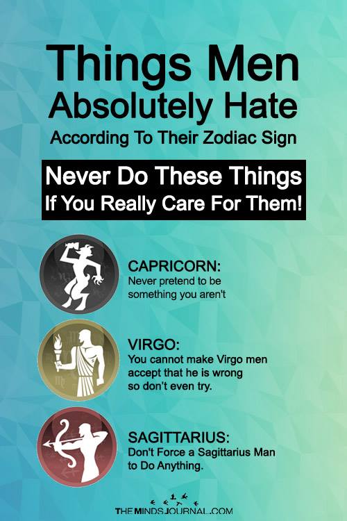 Things Men Absolutely Hate According To Their Zodiac Sign