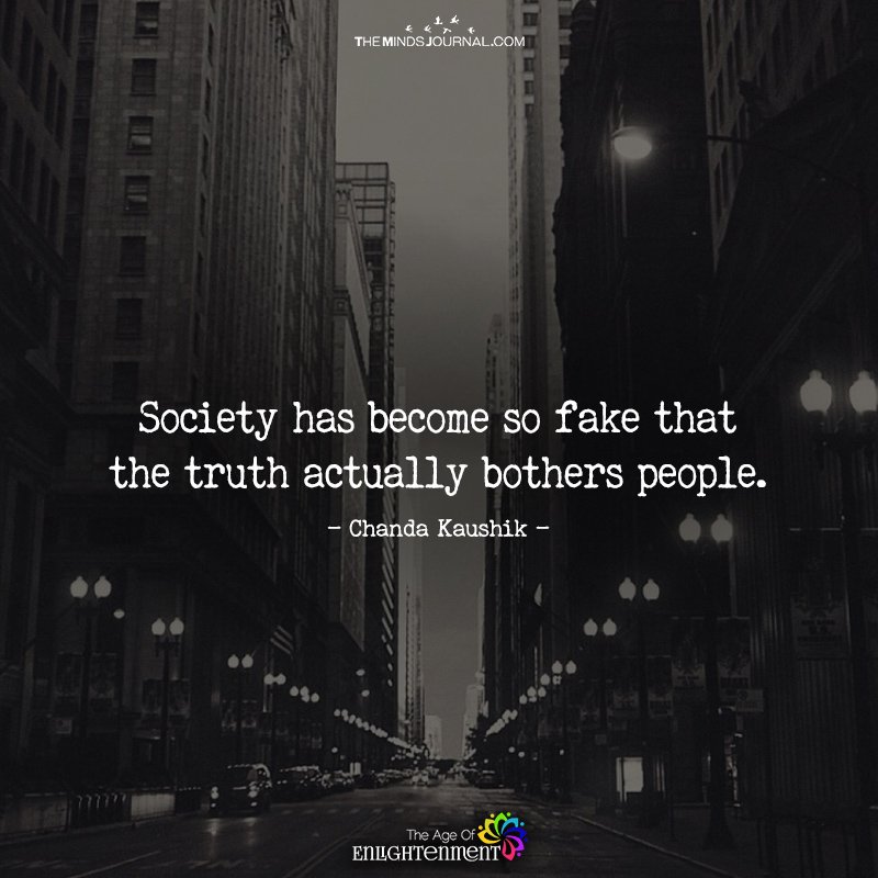 Society Has Become So Fake