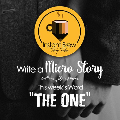 'Instant Brew' Word of the week "The One"