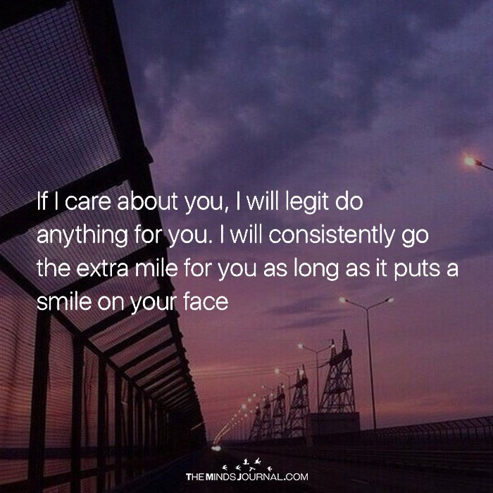 If I Care About You, I Will Legit Do Anything For You