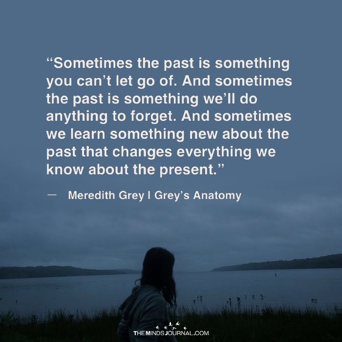 Sometimes The Past Is Something You Can't Let Go of