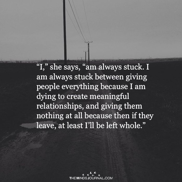 I Am Always Stuck Between Giving People Everything