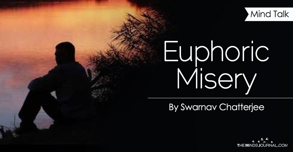Euphoric Misery