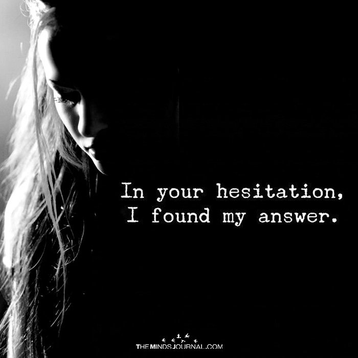In Your Hesitation