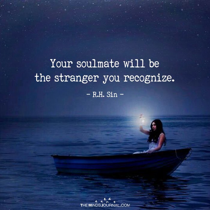 Your Soulmate Will be The Stranger You Recognize