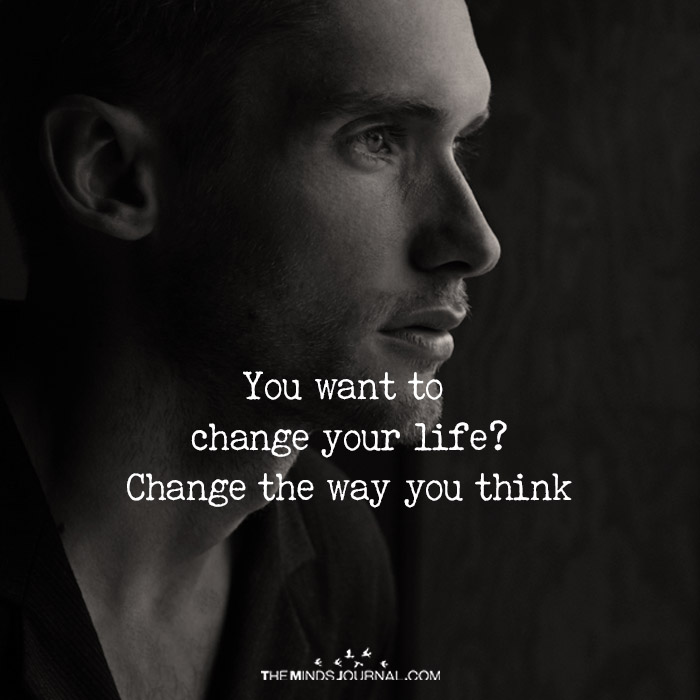 You Want To Change Your Life?