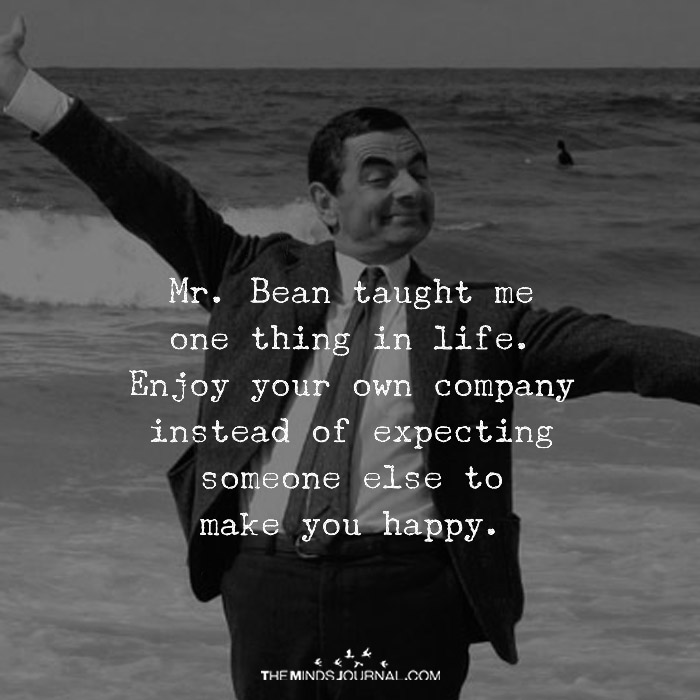 Mr. Bean taught Me One Thing In Life