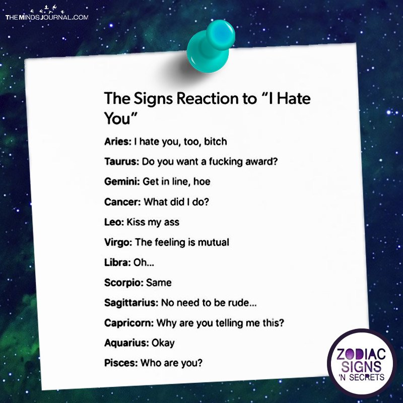 The Signs Reaction To " I Hate You"