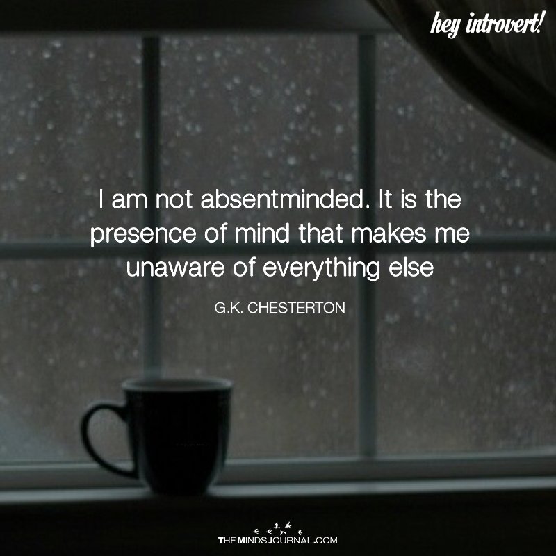 I Am Not Absentminded
