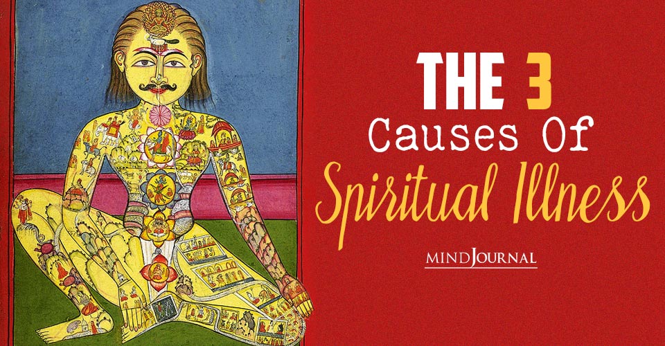 The 3 Causes Of Spiritual Illness And All Our Diseases