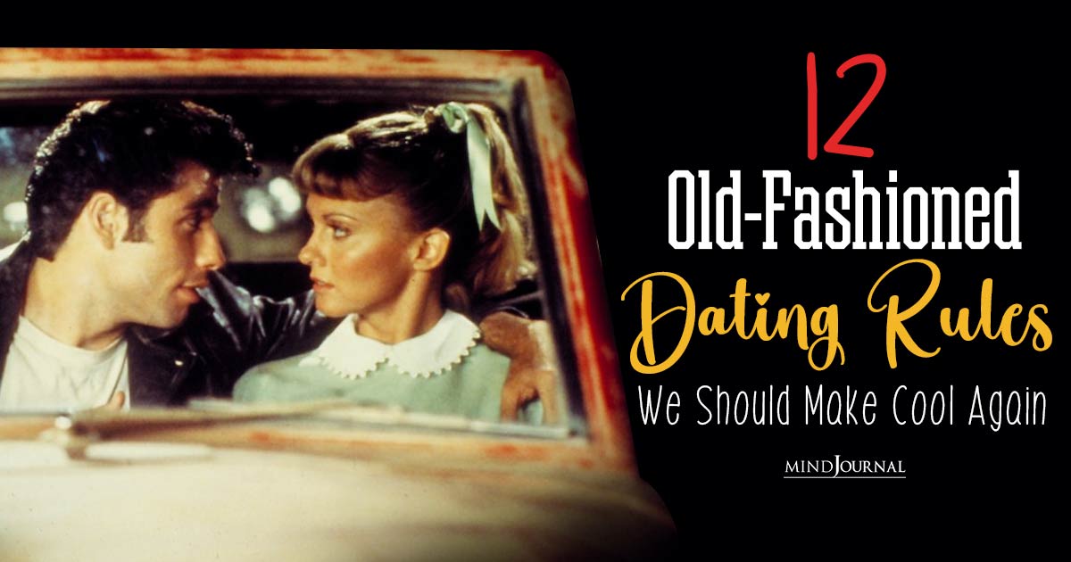 12 Old Fashioned Dating Rules We Should Make Cool Again