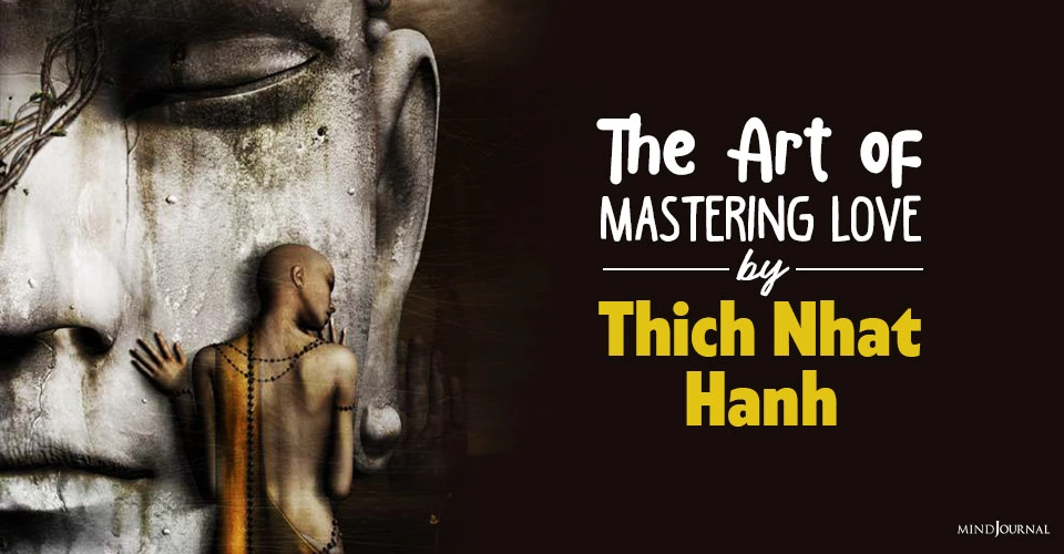 The Art of Mastering Love by Thich Nhat Hanh
