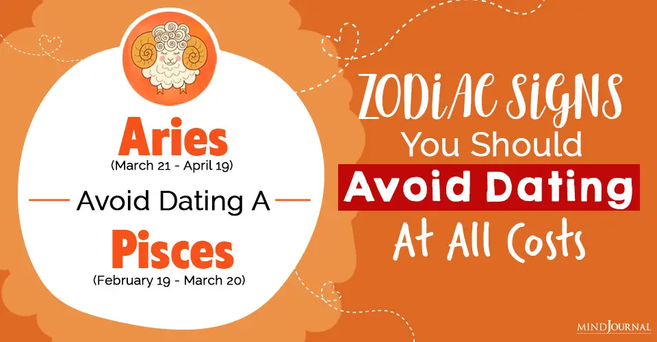 Zodiac Signs You Should Avoid Dating at All Costs  