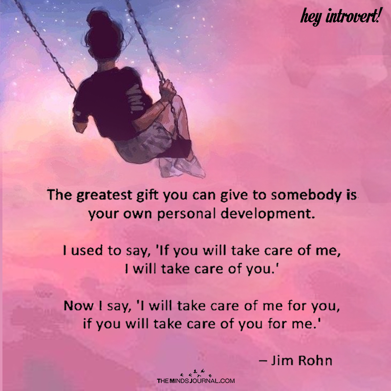 The Greatest Gift You Can Give To Somebody Is Your Own Personal Development