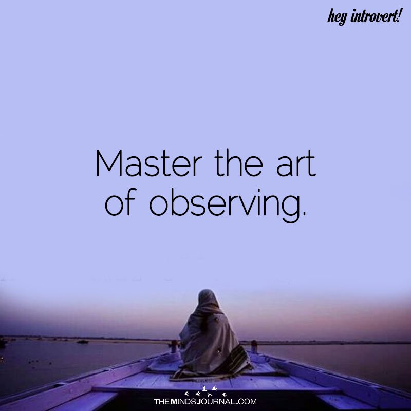 Master The Art Of Observing