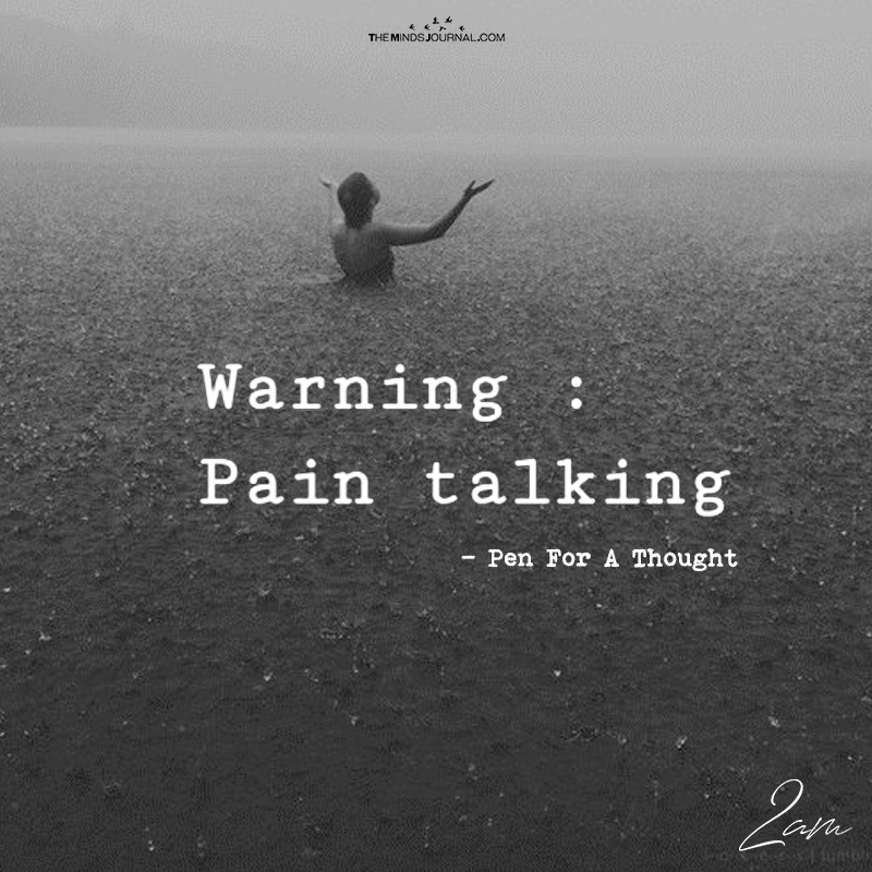 Warning: Pain Talking