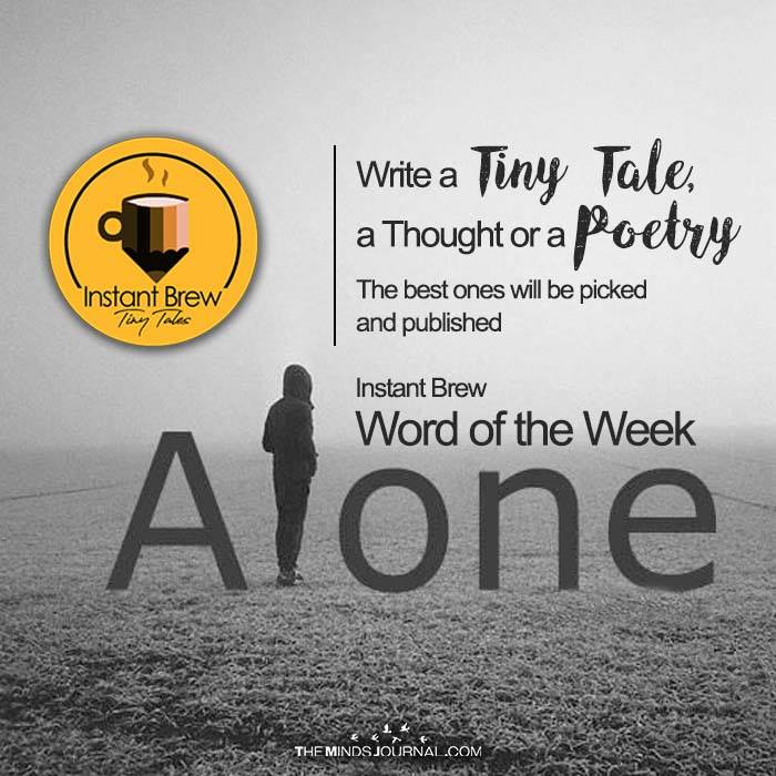 Instant Brew Word Of The Week, 'Alone' ( 6 Jan 2017 - 12 Jan 2018)