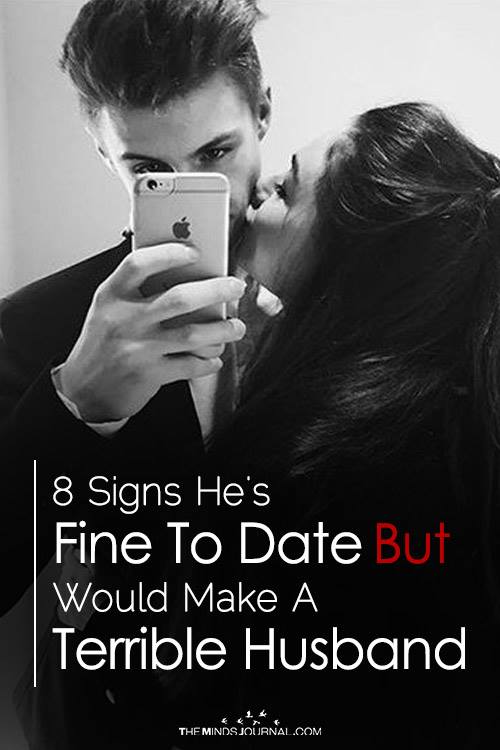 8 Signs He's Fine To Date But Would Make A Terrible Husband