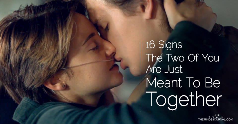 15 Signs The Two Of You Are Meant To Be Together