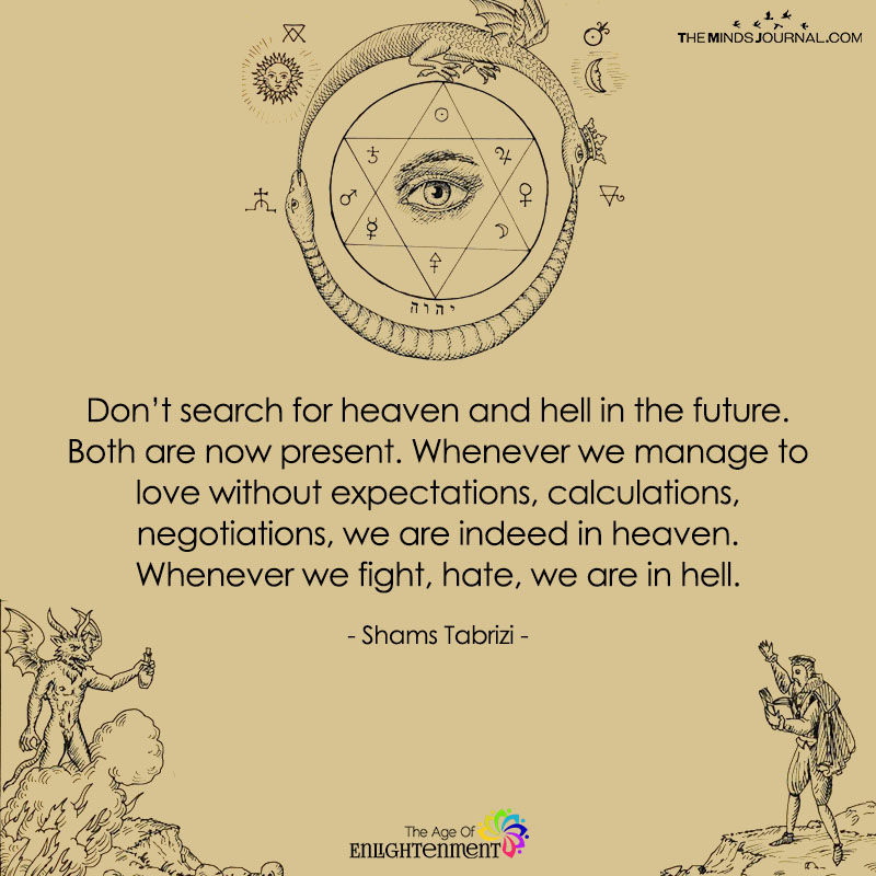 Don't Search For Heaven Ad Hell In The Future