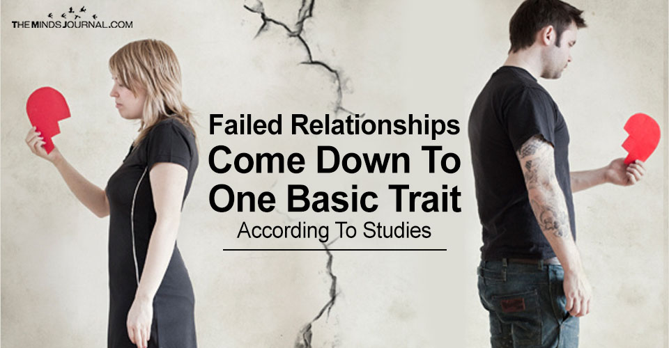 Failed Relationships Come Down To One Basic Trait: According To Studies