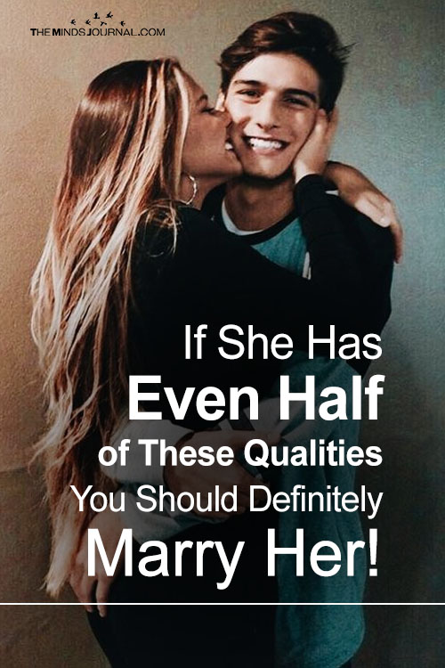 If She Has Even Half of These Qualities You Should Definitely Marry Her!